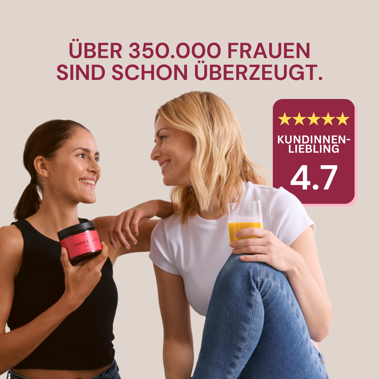 Deux femmes se sourient, l'une tient INNER BEAUTY saveur mangue-fruit de la passion. Texte dit : Plus de 350.000 femmes convaincues et 4.7/5 rating.