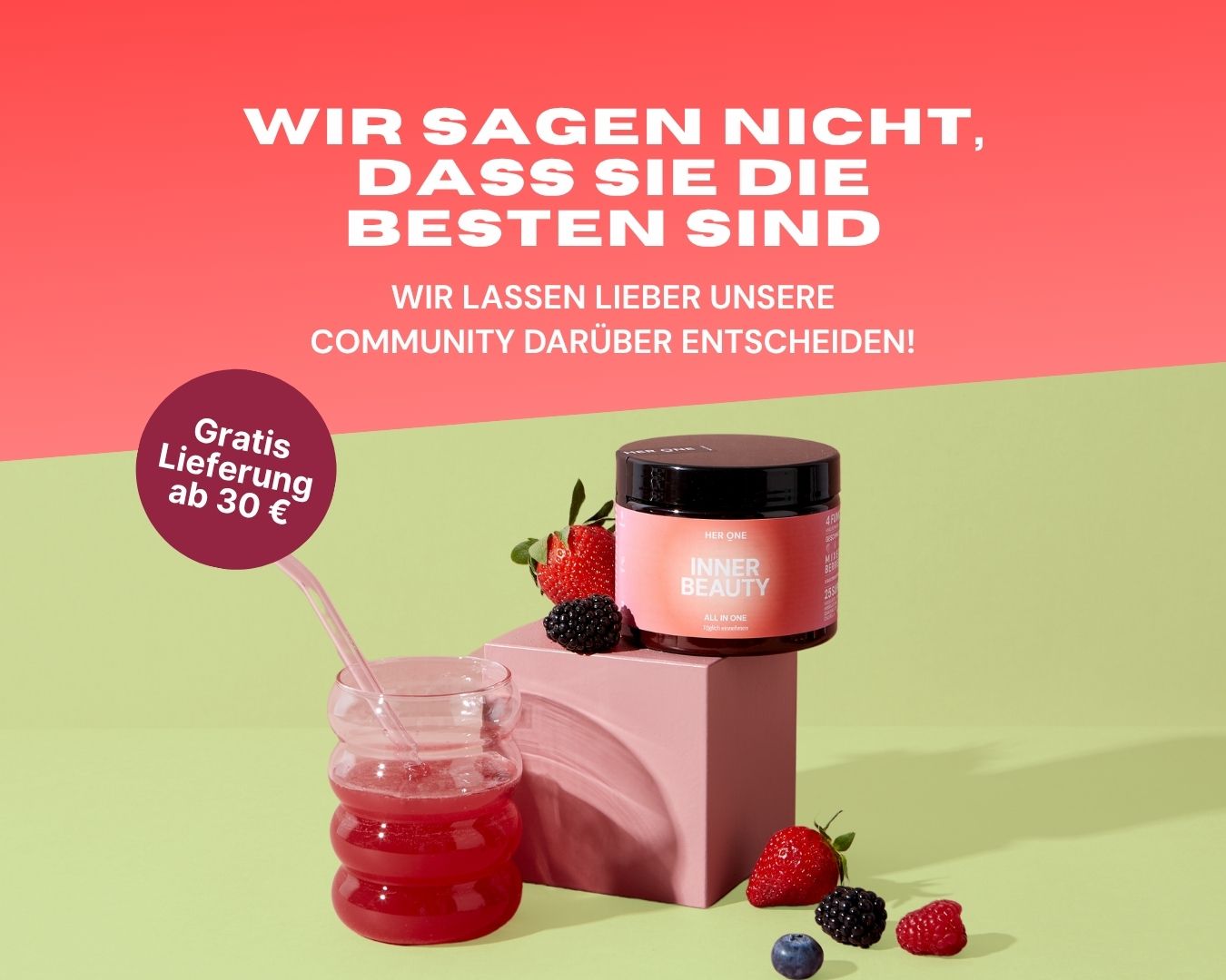 Produkt Inner Beauty mit Beeren und Getränk. Gratis Lieferung ab 30 €. Slogan: Wir sagen nicht, dass sie die besten sind.
