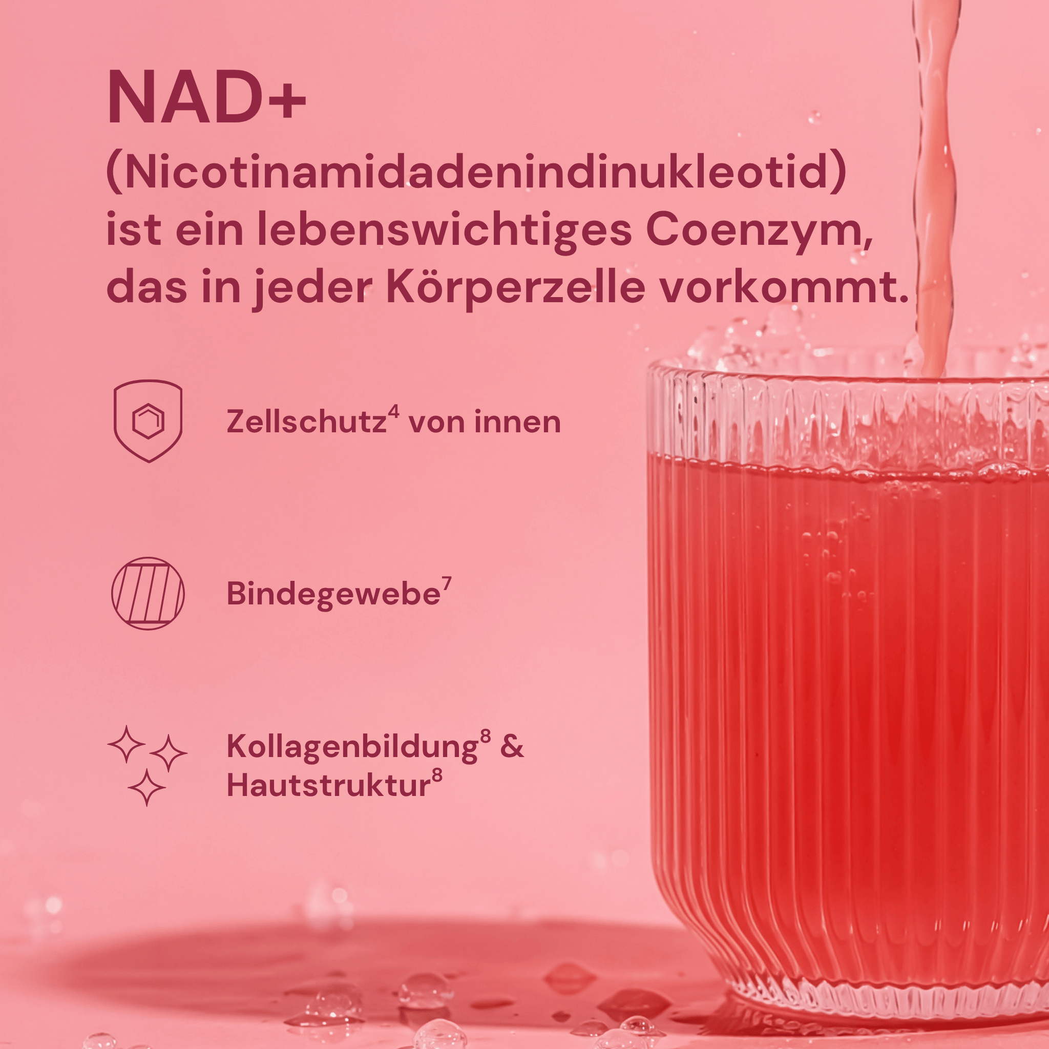 NAD+ Erklärung – Zellschutz, Bindegewebe und Kollagenbildung mit Glas rosa Getränk