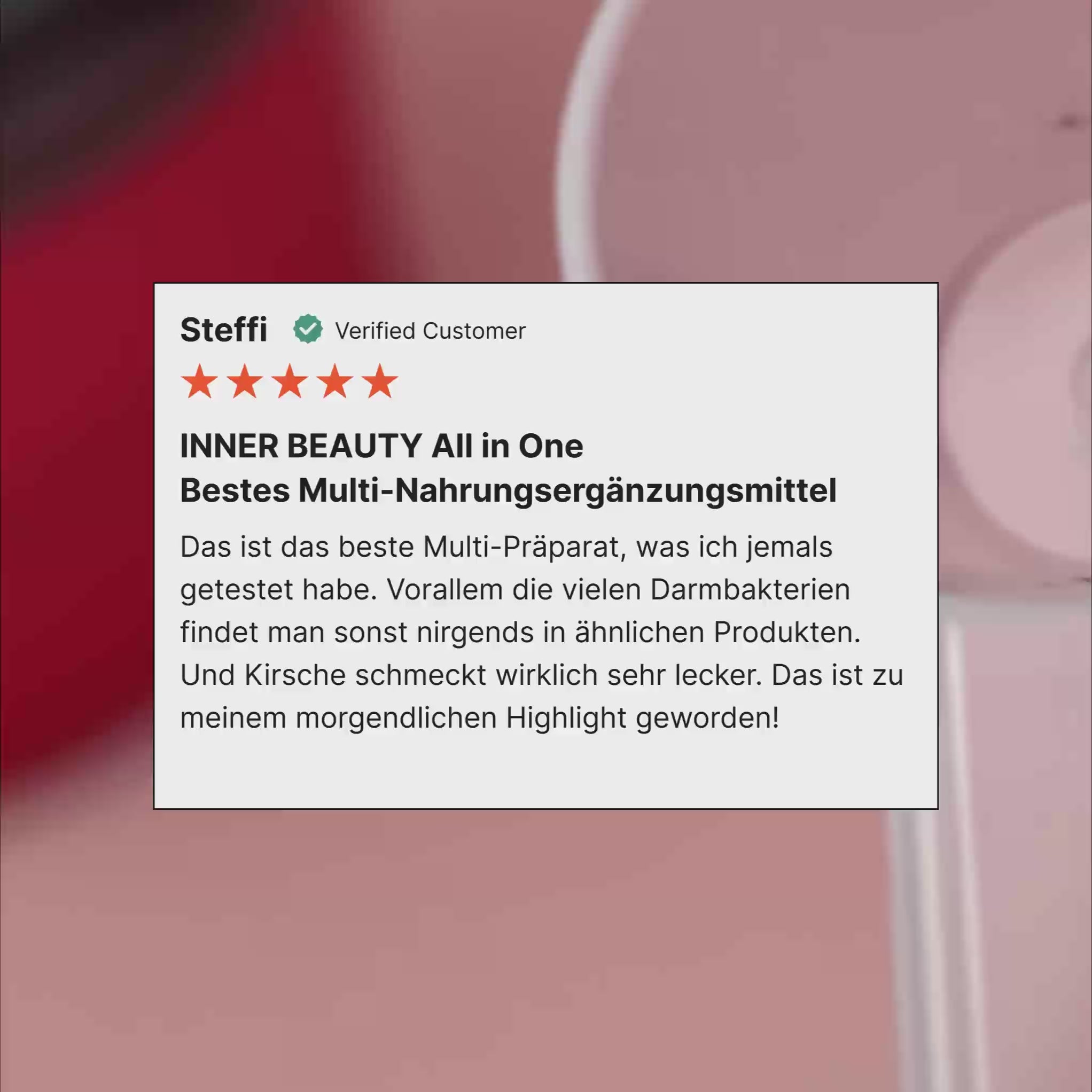 Bewertung von Steffi für ein Nahrungsergänzungsmittel mit 5 Sternen und positiver Rezension.