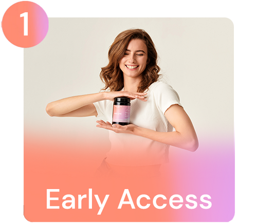 Una donna in camicia bianca tiene in mano un prodotto con il testo "EarlyAccess" e il numero 1 in un cerchio.
